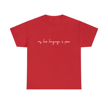 "Love Language Is Pizza" Heavy Cotton Tee